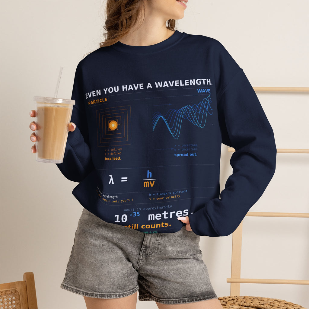 Physics Wavelength Crewneck Sweatshirt — 'Even You Have a Wavelength' Science Graphic