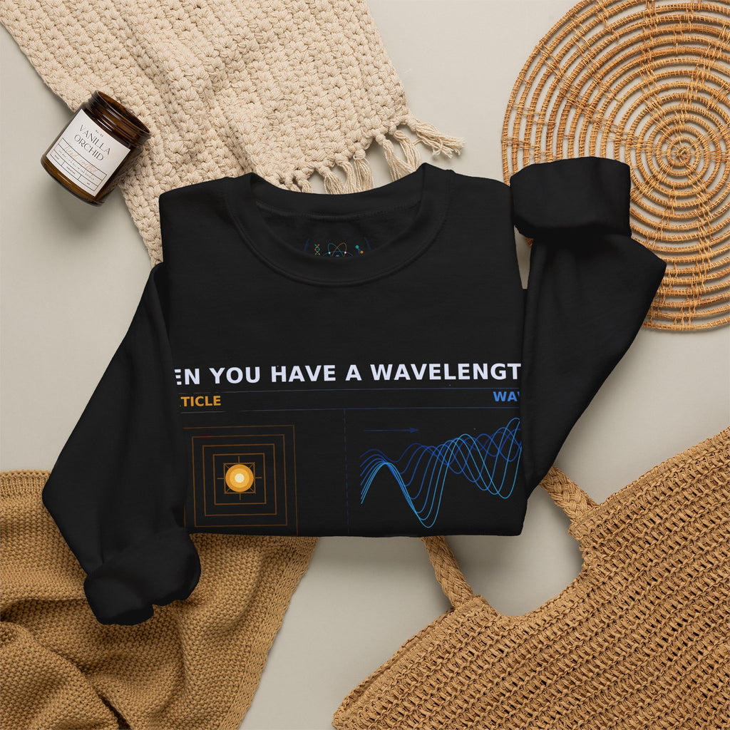 Physics Wavelength Crewneck Sweatshirt — 'Even You Have a Wavelength' Science Graphic