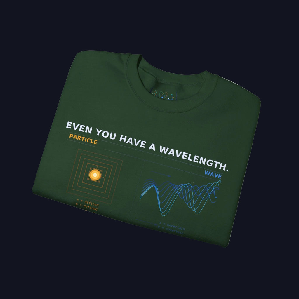 Physics Wavelength Crewneck Sweatshirt — 'Even You Have a Wavelength' Science Graphic