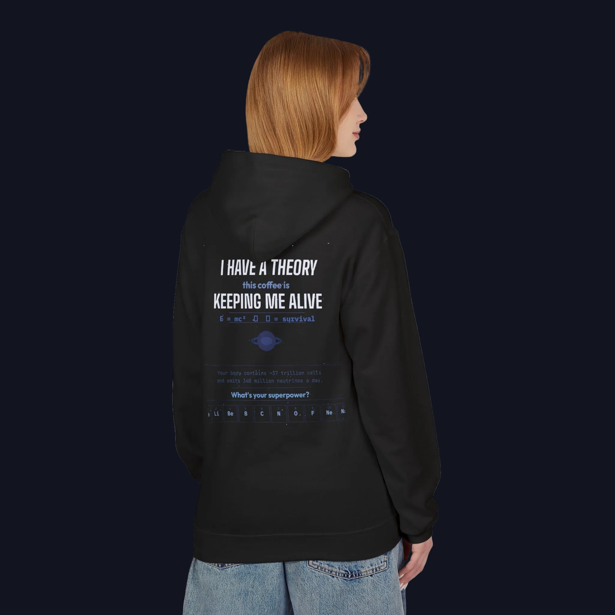 I Have a Theory Coffee Keeps Me Alive Hoodie