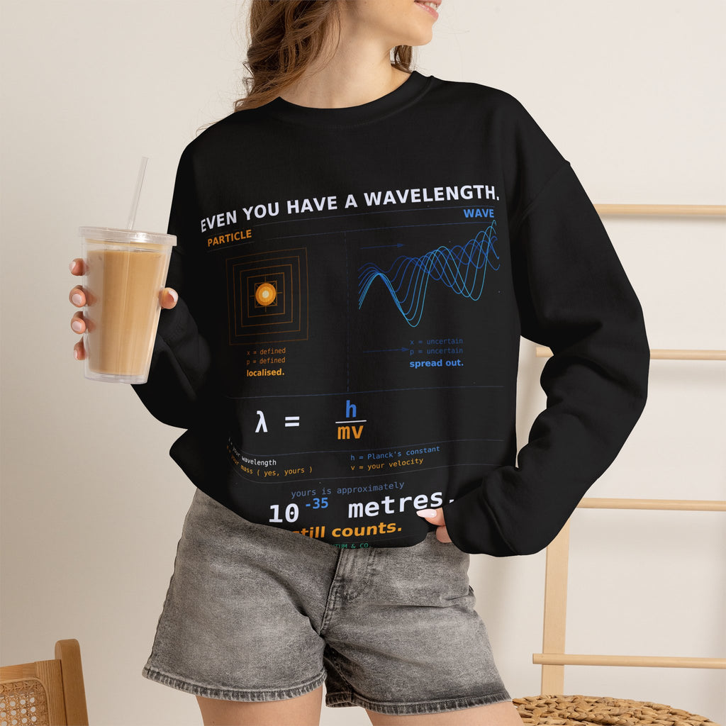 Physics Wavelength Crewneck Sweatshirt — 'Even You Have a Wavelength' Science Graphic