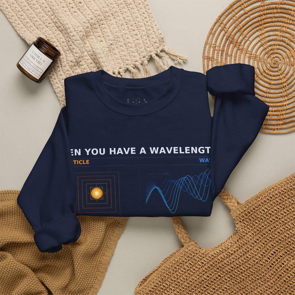 Physics Wavelength Crewneck Sweatshirt — 'Even You Have a Wavelength' Science Graphic